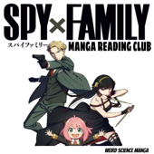 Spy x Family Manga Reading Club / Weird Science Manga - Manga, Spy x Family, anime, comics, comic books, Spy x family manga, indie comics, dc comics, marvel, marvel comics, pop culture, movies, television