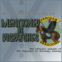 Mentioned In Dispatches Season 13 Ep 3 ~ Solo Wargame Survey Wrapup