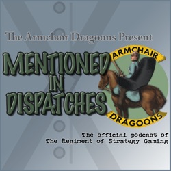 Mentioned in Dispatches Season 12 Ep 1 ~ Adventure Wargaming