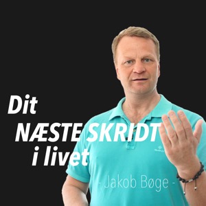 Dit NÆSTE SKRIDT i livet