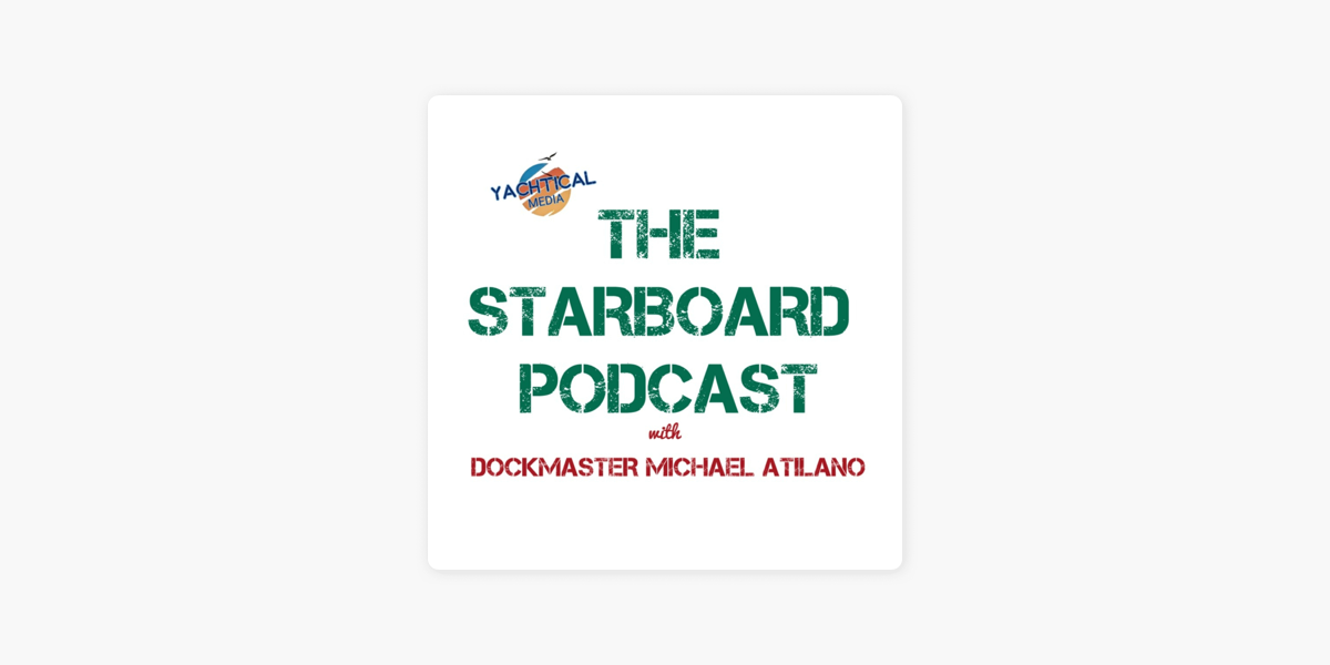 ‎The Starboard Podcast with Dockmaster Michael Atilano on Apple Podcasts