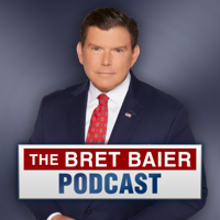 The Bret Baier Podcast podcast