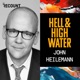 Hell & High Water with John Heilemann