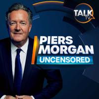 Piers Morgan Uncensored podcast