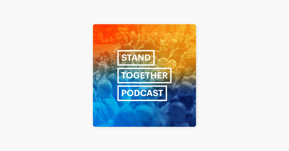 the-stand-together-podcast-on-apple-podcasts