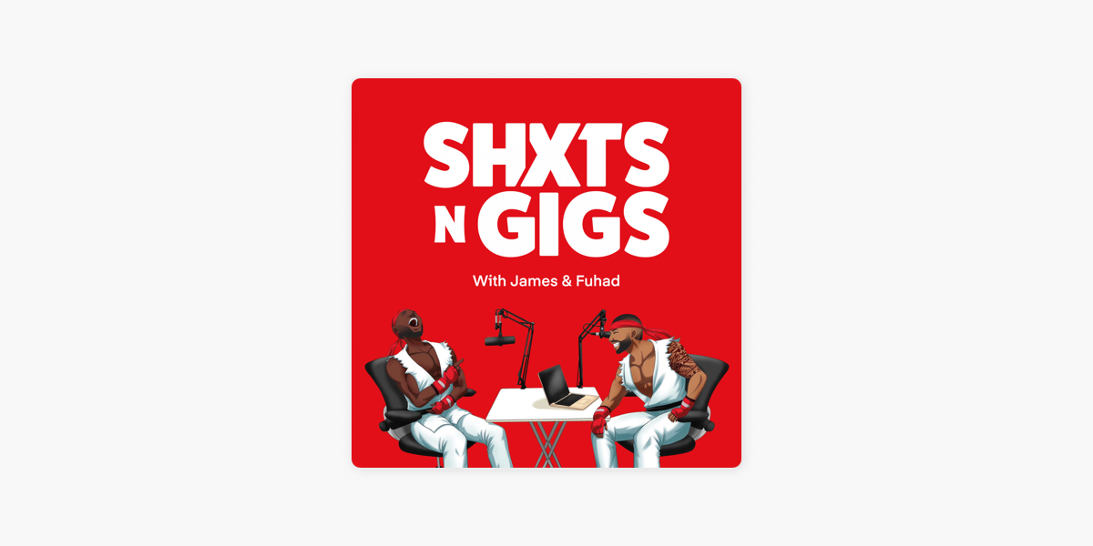 ‎ShxtsNGigs on Apple Podcasts