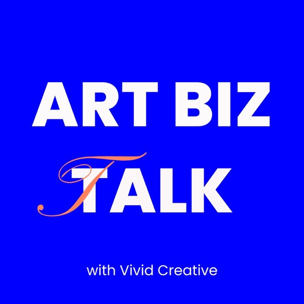 Art Biz Talk with Vivid Creative Image