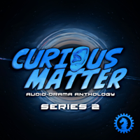 Curious Matter Anthology podcast