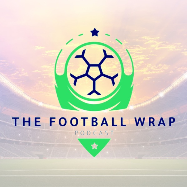 The Football Wrap Podcast