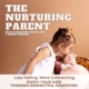 Nurturing Parenting: How to handle big emotions, behavior, and connect more with our kids