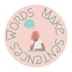 Words Make Sentences