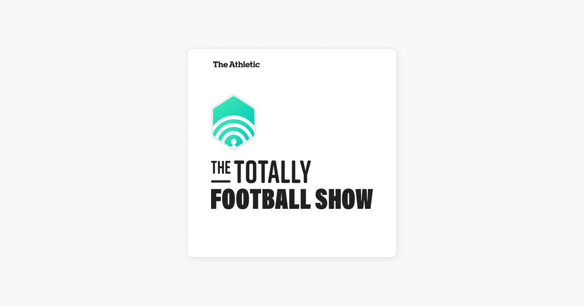 ‎The Totally Football Show with James Richardson on Apple Podcasts