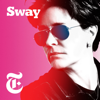 Sway - New York Times Opinion