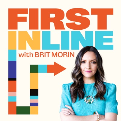 First In Line with Brit Morin:Brit Morin