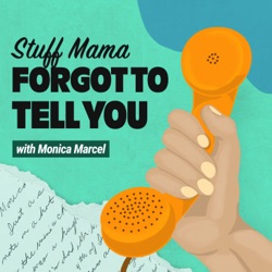 Welcome to Stuff Mama Forgot to Tell You!