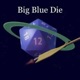 Big Blue Die - Tabletop RPG Discussion