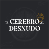 Tu Cerebro Al Desnudo - Tu Cerebro Al Desnudo