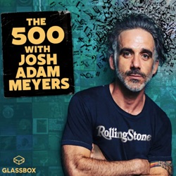 The 500 with Josh Adam Meyers