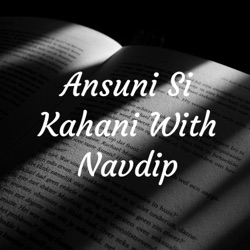 Ansuni Si Kahani With Navdip