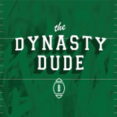 The Dynasty Dude | Dynasty Fantasy Football | Fantasy Football - Fantasy Football | Cory Evans