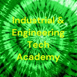 Industrial & Engineering Tech Academy