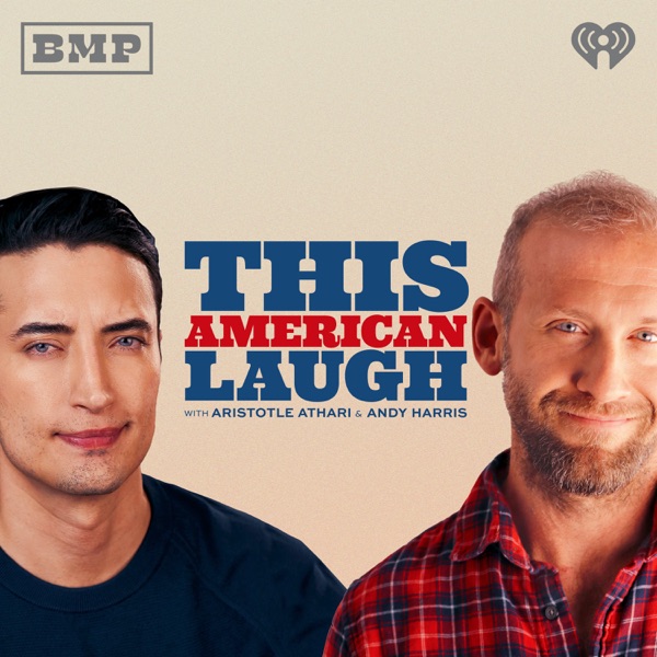 This American Laugh with Aristotle Athari and Andy Harris