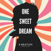 One Sweet Dream: A Beatles Podcast - Diana Erickson