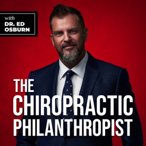 The Chiropractic Philanthropist with Dr. Kelly Polzin