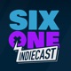 Six One Indiecast