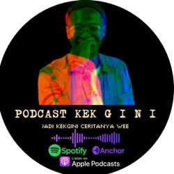 Podcast Kekgini