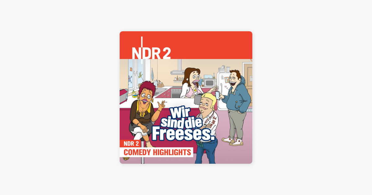NDR 2 Wir sind die Freeses Wir sind die Freeses Tiergender auf Apple Podcasts NDR 2 Wir sind die Freeses Wir sind die Freeses Tiergender auf Apple Podcasts