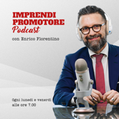 L'IMPRENDIPROMOTORE Podcast - Enrico Florentino