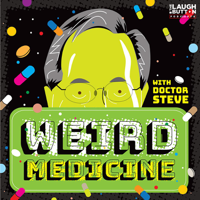 Weird Medicine: The Podcast podcast