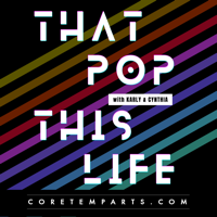 That Pop This Life with Karly & Cynthia podcast