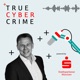 TrueCyberCrime - Der Podcast für Ihre digitale Sicherheit.