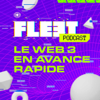 FLEET PODCAST - Le web3 en avance rapide! - Flavie Prevot @ Fleet collective