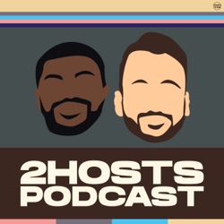 2 Hosts Podcast