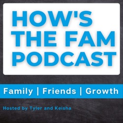How's the FAM Podcast