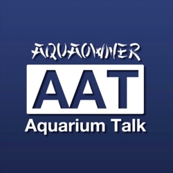 AAT #050 - Reisen, 3D Drucker in der Aquaristik & Zeitraffer