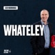 Whateley - Thursday Full Show (04.07.24)