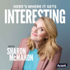 Here's Where It Gets Interesting - Sharon McMahon