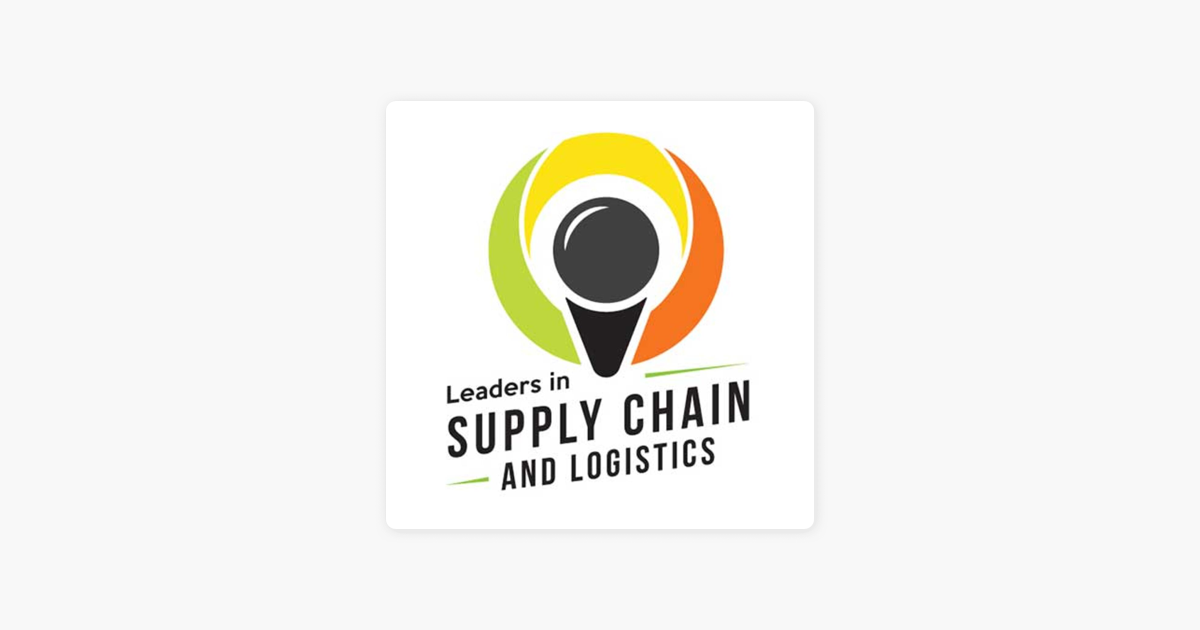 ‎Leaders in Supply Chain and Logistics: #132: Roberto Canevari, EVP and ...