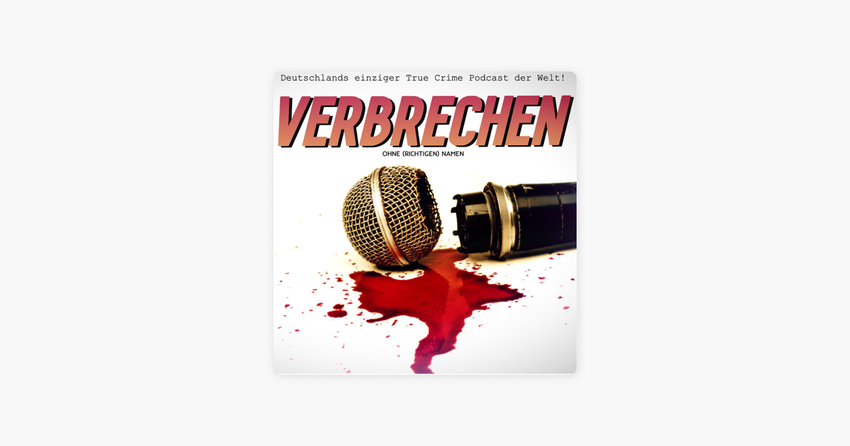 ‎Vo(r)N Verbrechen ohne (richtigen) Namen on Apple Podcasts