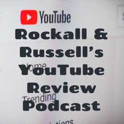 Rockall & Russell's YouTube Review Podcast