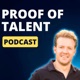 The Proof of Talent Podcast