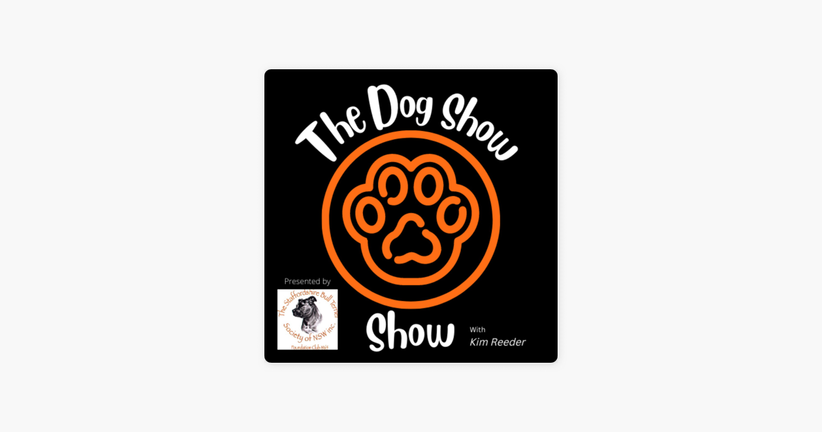 ‎The Dog Show Show The Sydney Royal Easter Show on Apple Podcasts