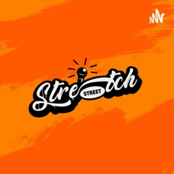 Stretch Street Podcast| Sharing our stretch stories
