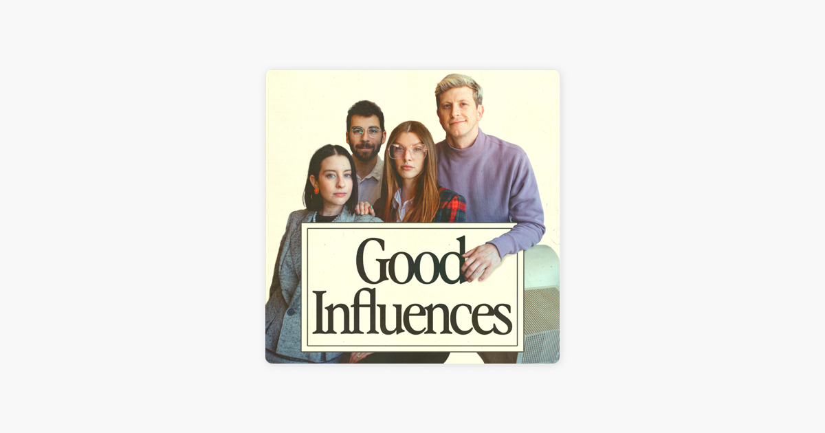 good-influences-on-apple-podcasts