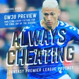 Analyzing Every FPL Fixture for GW38