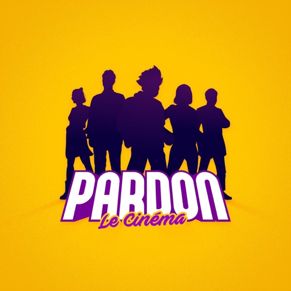 PARDON LE CINÉMA